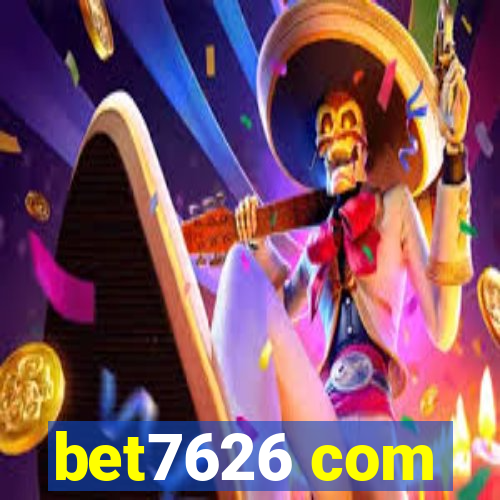 bet7626 com